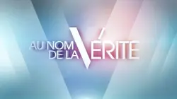 Visuel de Au nom de la vérité