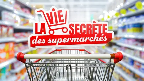 La vie secrète des supermarchés replay