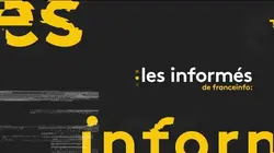 Sur Franceinfo à 20h02 : Les informés du soir