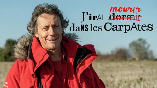 Antoine de Maximy porté disparu, une monteuse se lance à sa recherche dans J'irai mourir dans les Carpates