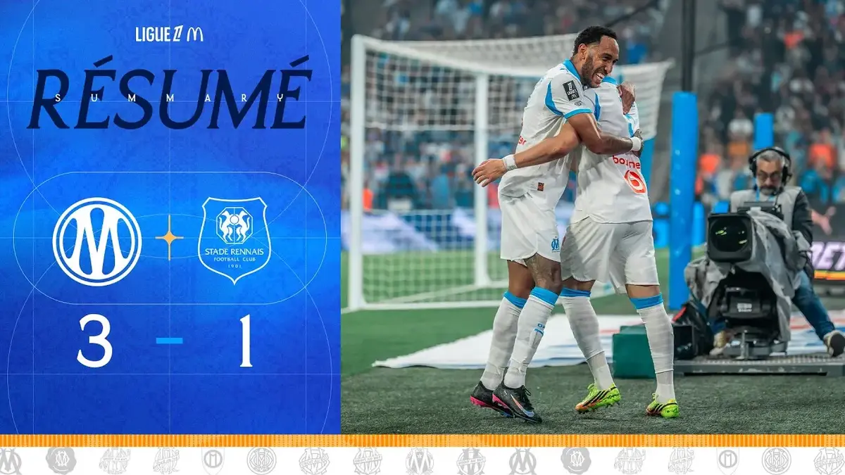 Marseille – Rennes : résumé vidéo du match de Ligue 1 (17 mai 2026)