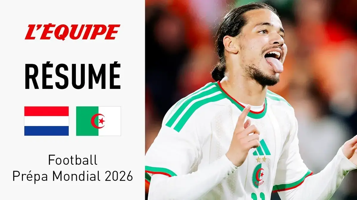 Pays-Bas – Algérie : résumé vidéo du match amical (3 juin 2026)