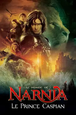 Le monde de Narnia, chapitre 2 : le prince Caspian