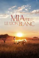 Affiche Mia et le lion blanc
