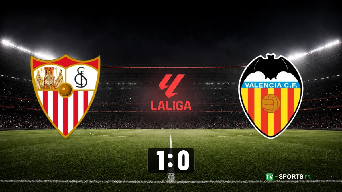 FC Séville – Valence (1 – 0)