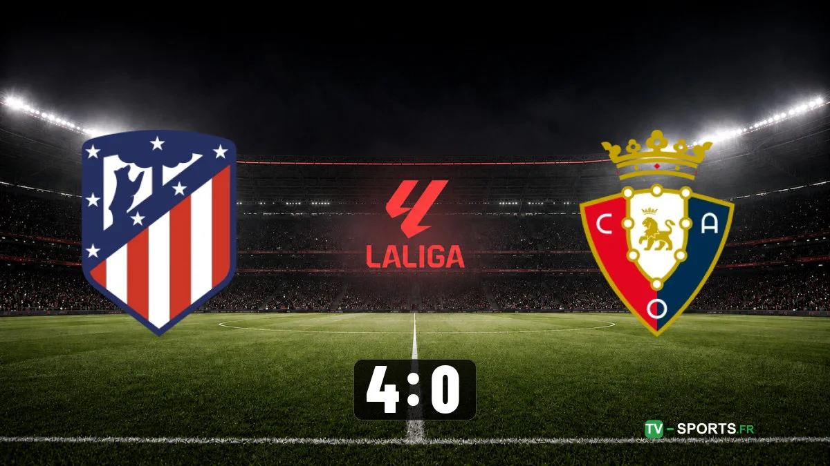Atlético Madrid – Osasuna (4 – 0)