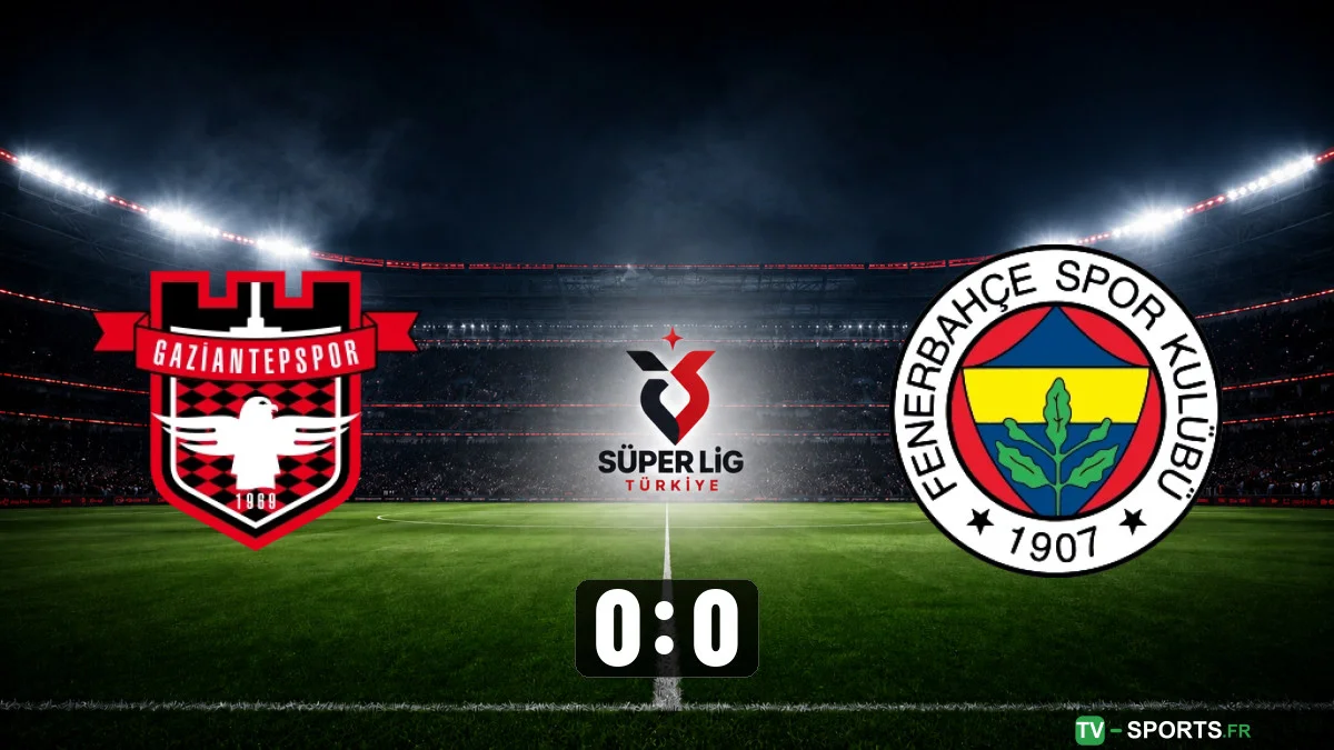 Gaziantep – Fenerbahçe (0 – 0)