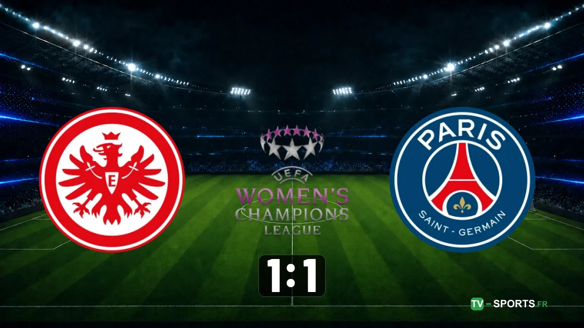 Eintracht Francfort féminine – PSG féminine (1 – 1)
