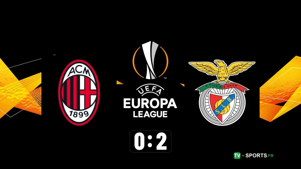 Milan AC – Benfica Lisbonne (0 – 2)