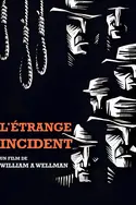 Affiche Photos de L'étrange incident