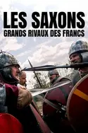 Affiche Casting Les Saxons, grands rivaux des Francs
