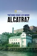 Affiche Photos de Les secrets engloutis Alcatraz