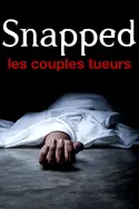 Affiche Snapped : les couples tueurs Scramuzza & Rodriguez