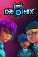 Affiche Team Dronix S01E17 La fièvre