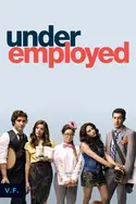 Affiche Photos de Underemployed S01E11